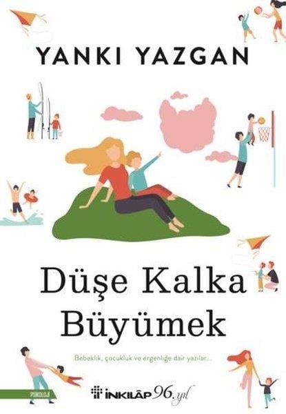 Yankı YazganPsikoloji KitaplarıDüşe Kalka Büyümek