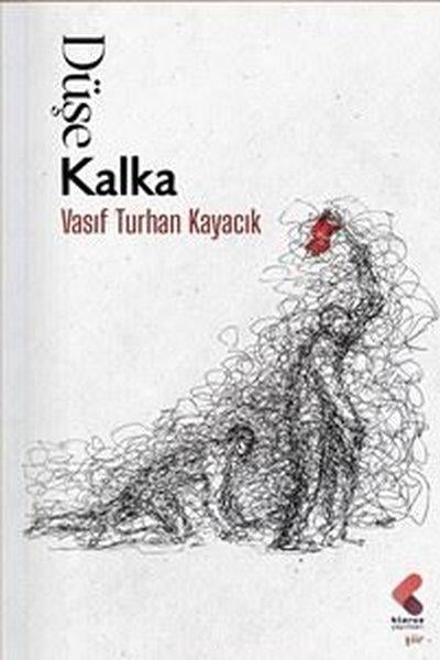 Vasif Turhan KayacıkTürk ŞiiriDüşe Kalka