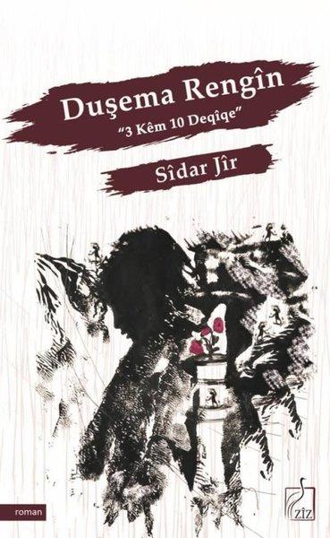 Sidar JirKürtçeDuşema Rengin - 3 Kem 10 Deqiqe