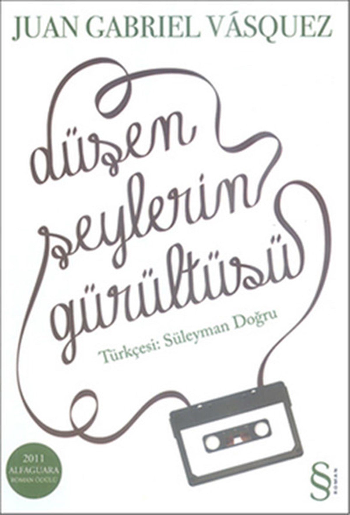 Süleyman DoğruDünya RomanDüşen Şeylerin Gürültüsü
