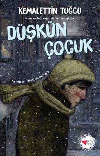 Kemalettin TuğcuÇocuk Gençlik RomanlarıDüşkün Çocuk