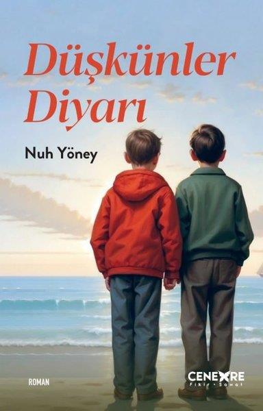 Nuh YöneyTürkiye RomanDüşkünler Diyarı