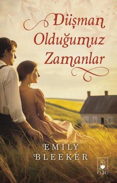 Emily BleekerDünya RomanDüşman Olduğumuz Zamanlar