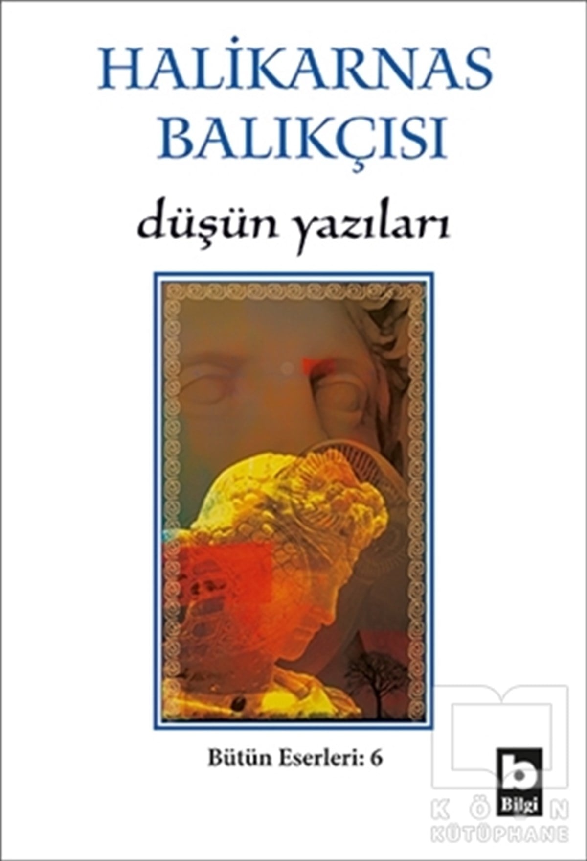 Cevat Şakir Kabaağaçlı (Halikarnas Balıkçısı)Deneme KitaplarıDüşün Yazıları