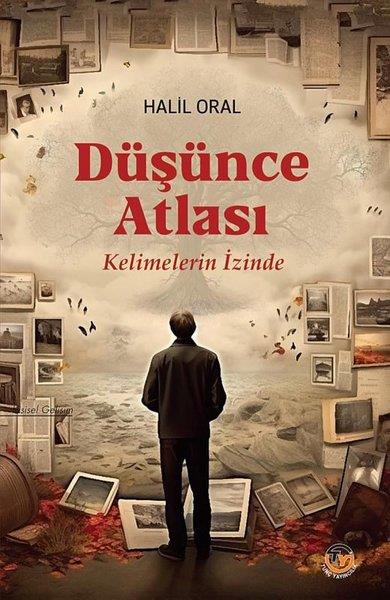 Halil OralTürkiye RomanDüşünce Atlası - Kelimelerin İzinde