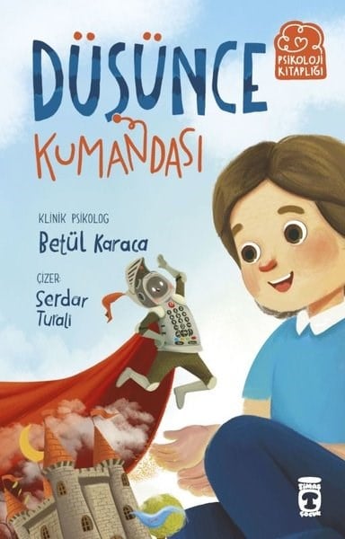 Betül KaracaMärchenbücher Düşünce Kumandası - Psikoloji Kitaplığı