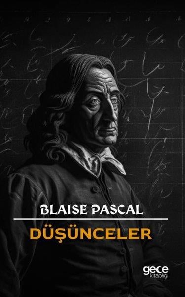 Blaise PascalFelsefe BilimiDüşünceler