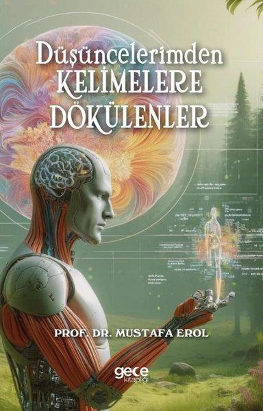 Mustafa ErolWissenschaftsgeschichteDüşüncelerimden Kelimelere Dökülenler