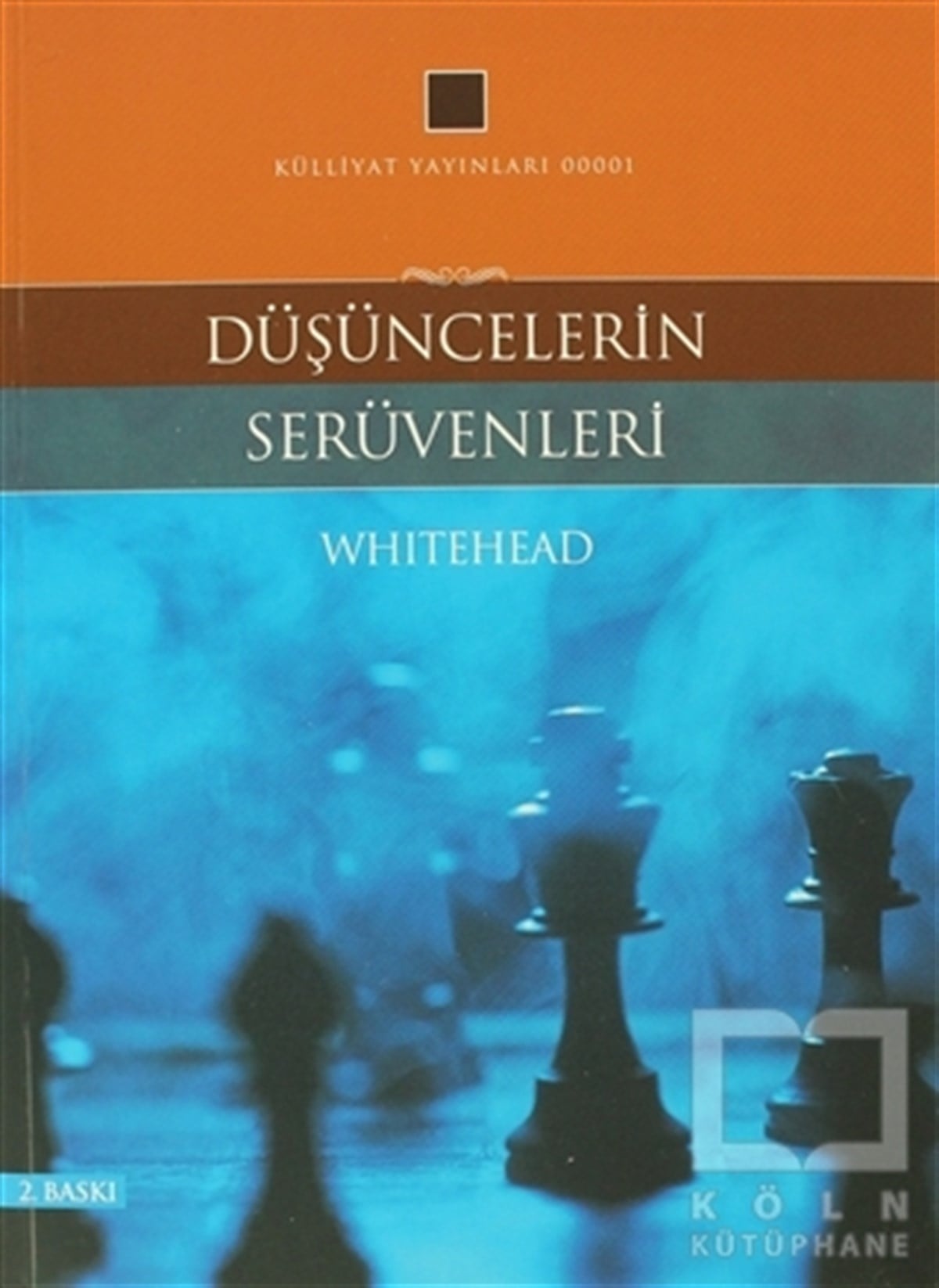 Alfred North WhiteheadAraştıma-İnceleme-ReferansDüşüncelerin Serüvenleri