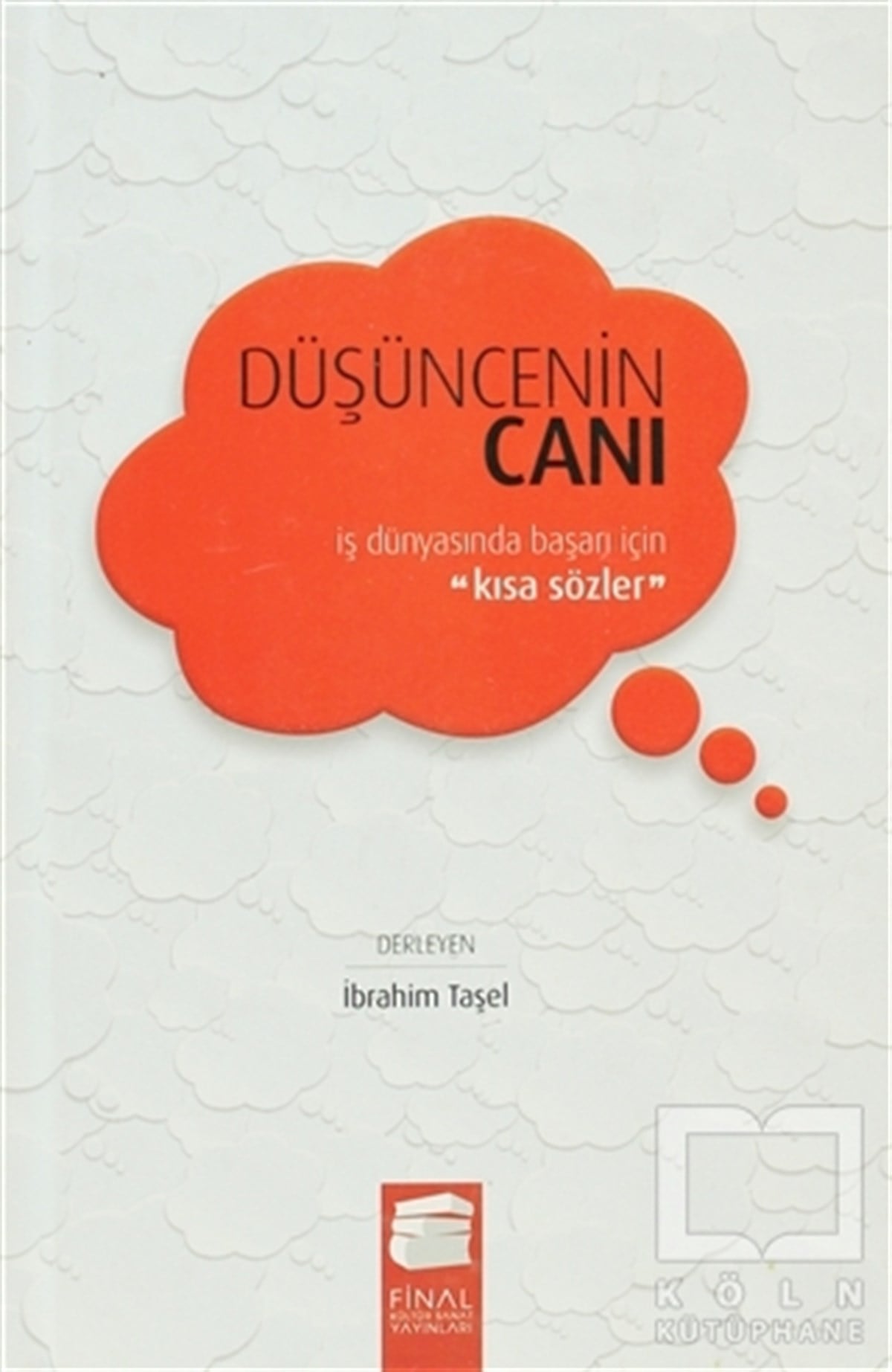 DerlemeHalkla İlişkiler, İnsan KaynaklarıDüşüncenin Canı