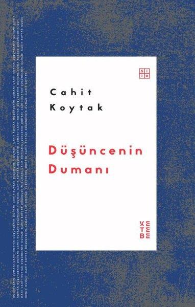 Cahit KoytakTürk ŞiiriDüşüncenin Dumanı