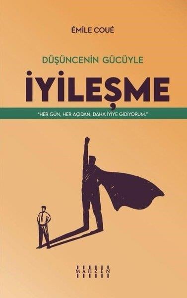 Emile CoueKişisel Gelişim KitaplarıDüşüncenin Gücüyle İyileşme