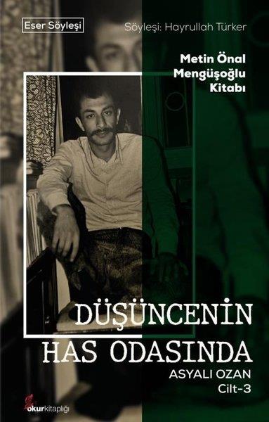 KolektifSöyleşiDüşüncenin Has Odasında - Asyalı Ozan Cilt 3 - Metin Önal Mengüşoğlu Kitabı
