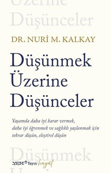 Nuri M. KalkayFelsefe BilimiDüşünmek Üzerine Düşünceler