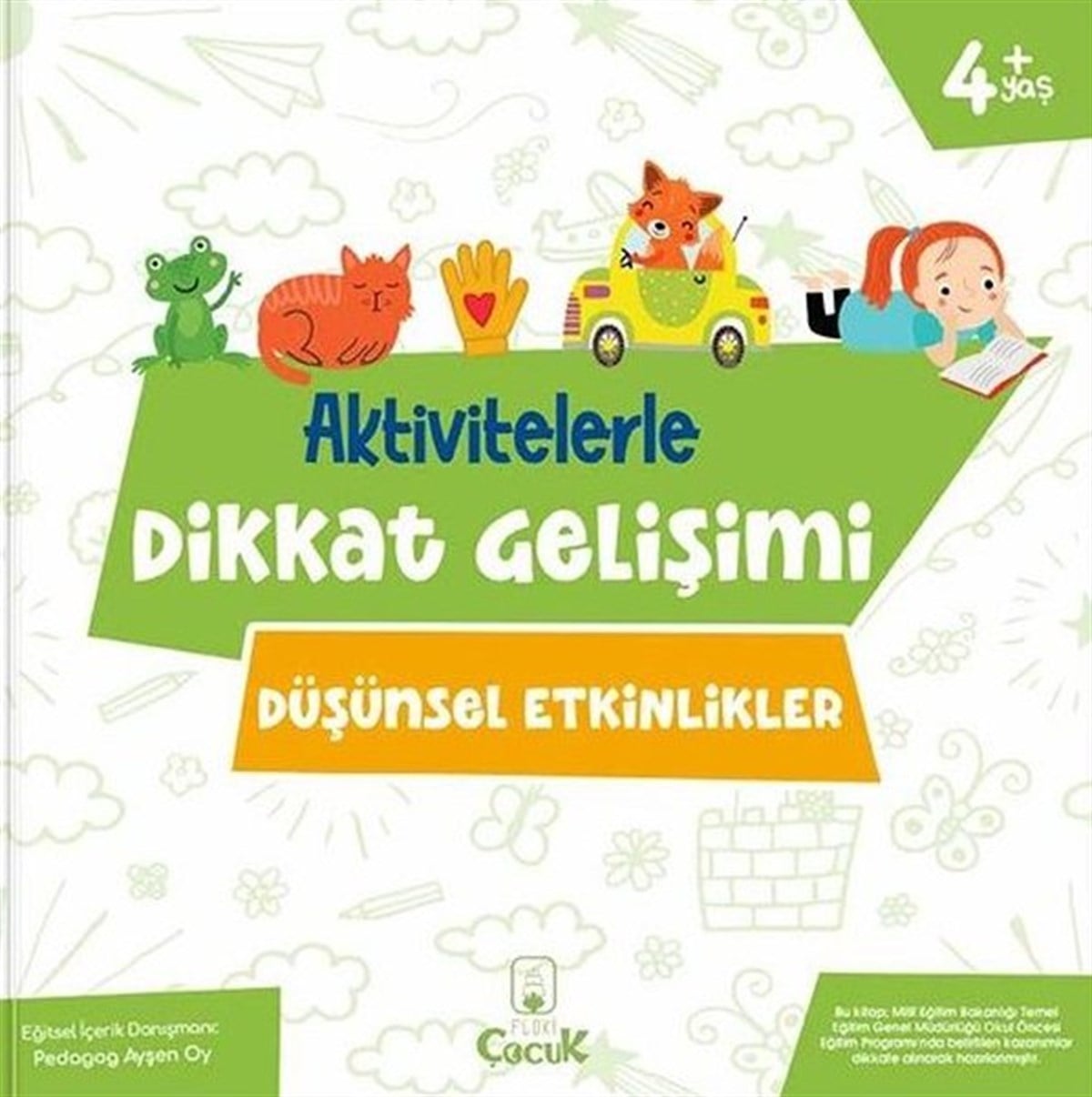 Ayşen OyEgitim Etkinlik KitaplariDüşünsel Etkinlikler - Aktivitelerle Dikkat Gelişimi