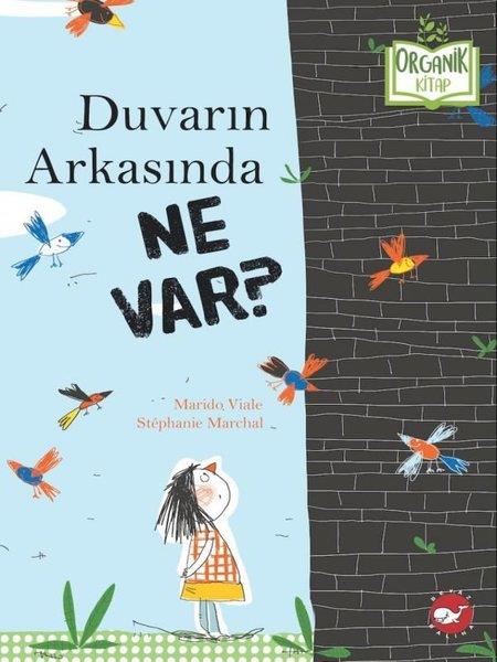 Marido VialeEgitim Etkinlik KitaplariDuvarın Arkasında Ne Var? Organik Kitap