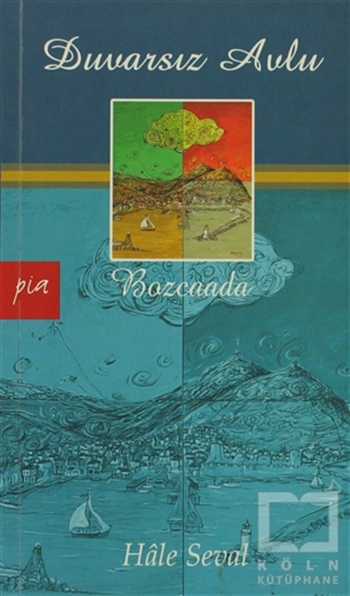 Duvarsız Avlu - Bozcaada