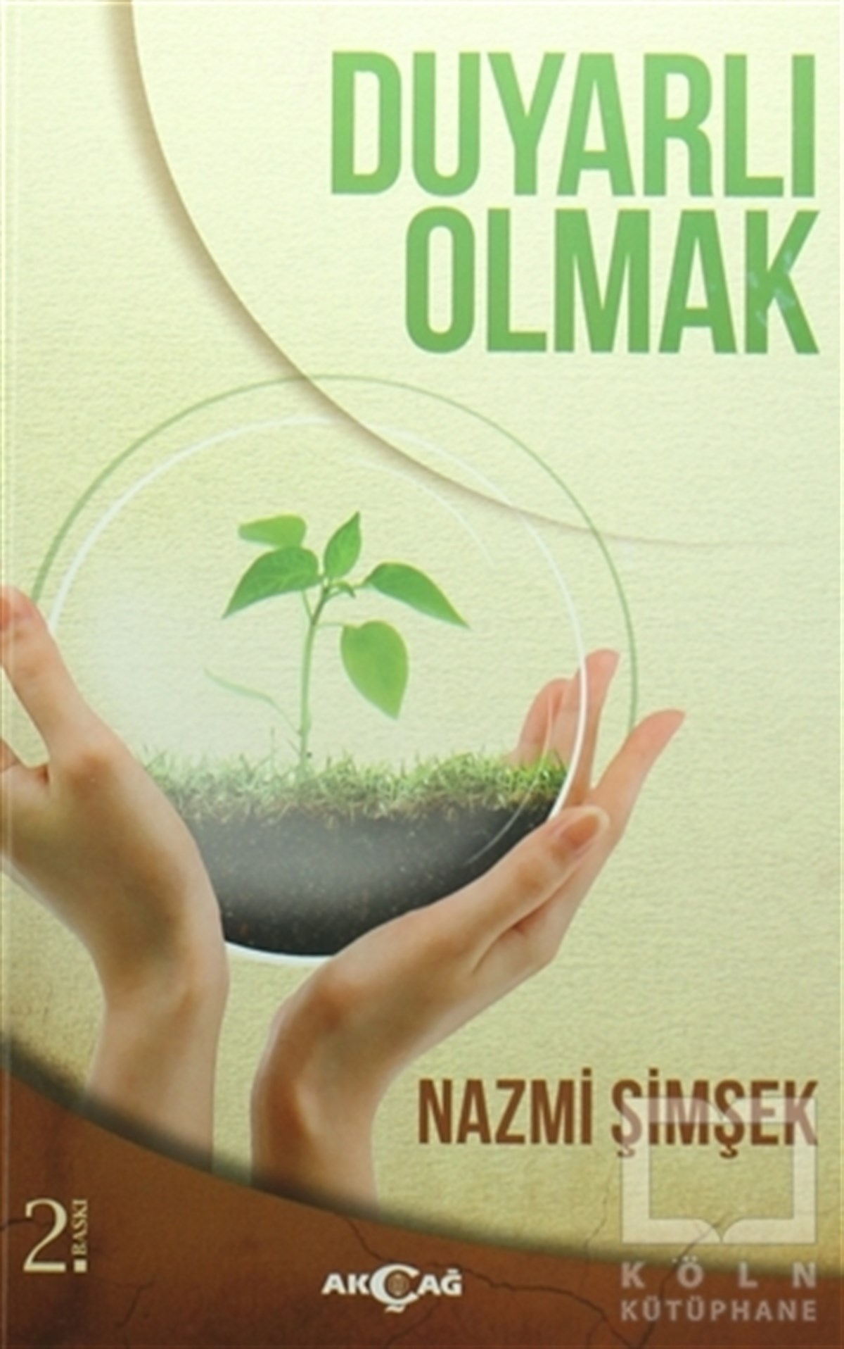 Duyarlı Olmak