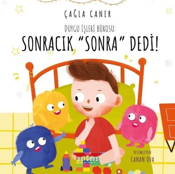 Çağla CanerÇocuk Gençlik RomanlarıDuygu İşleri Bürosu: Sonracık Sonra Dedi!