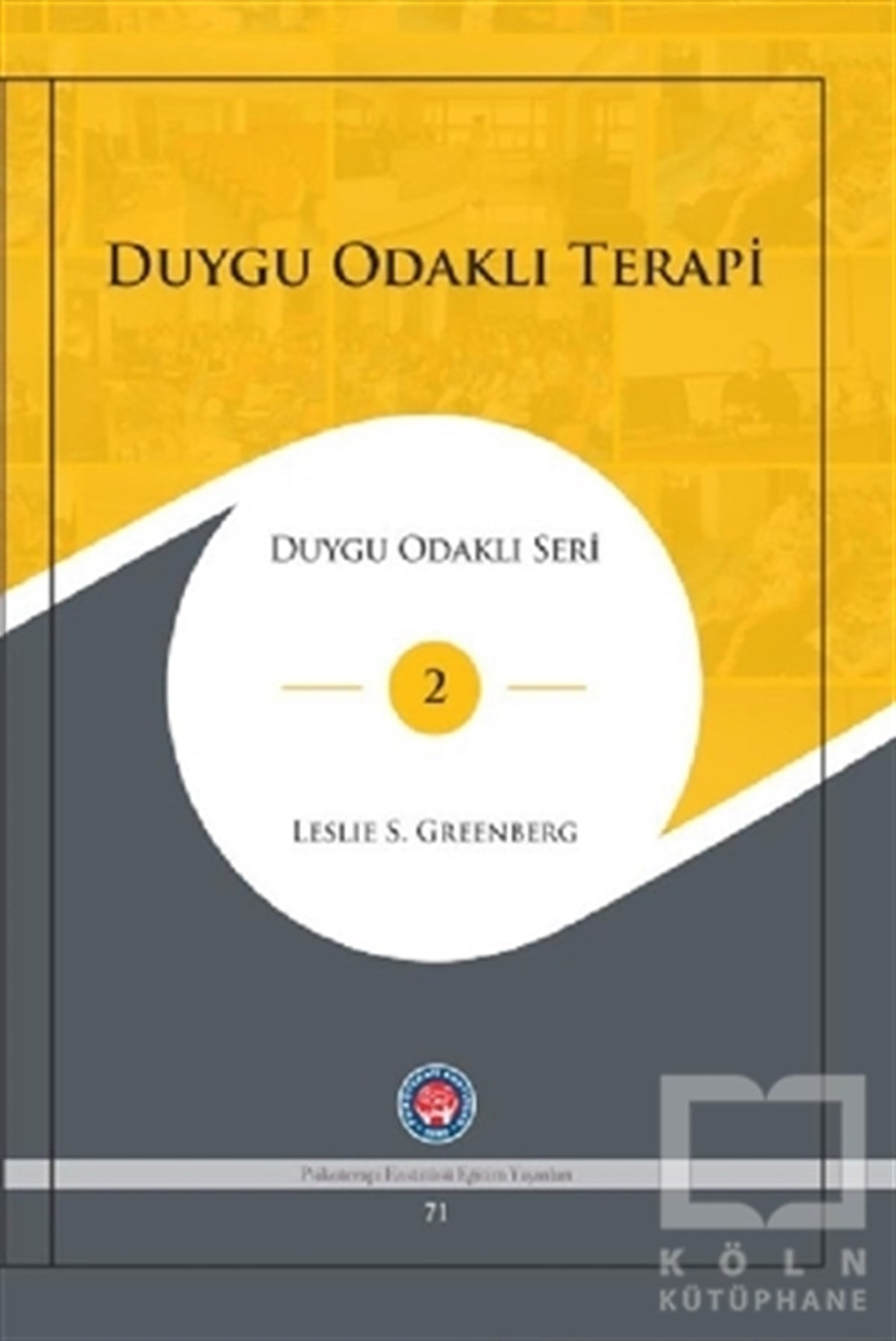 Leslie S. GreenbergGelişim Psikolojisi KitaplarıDuygu Odaklı Terapi