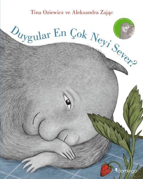 Tina OziewiczEgitim Etkinlik KitaplariDuygular En Çok Neyi Sever?