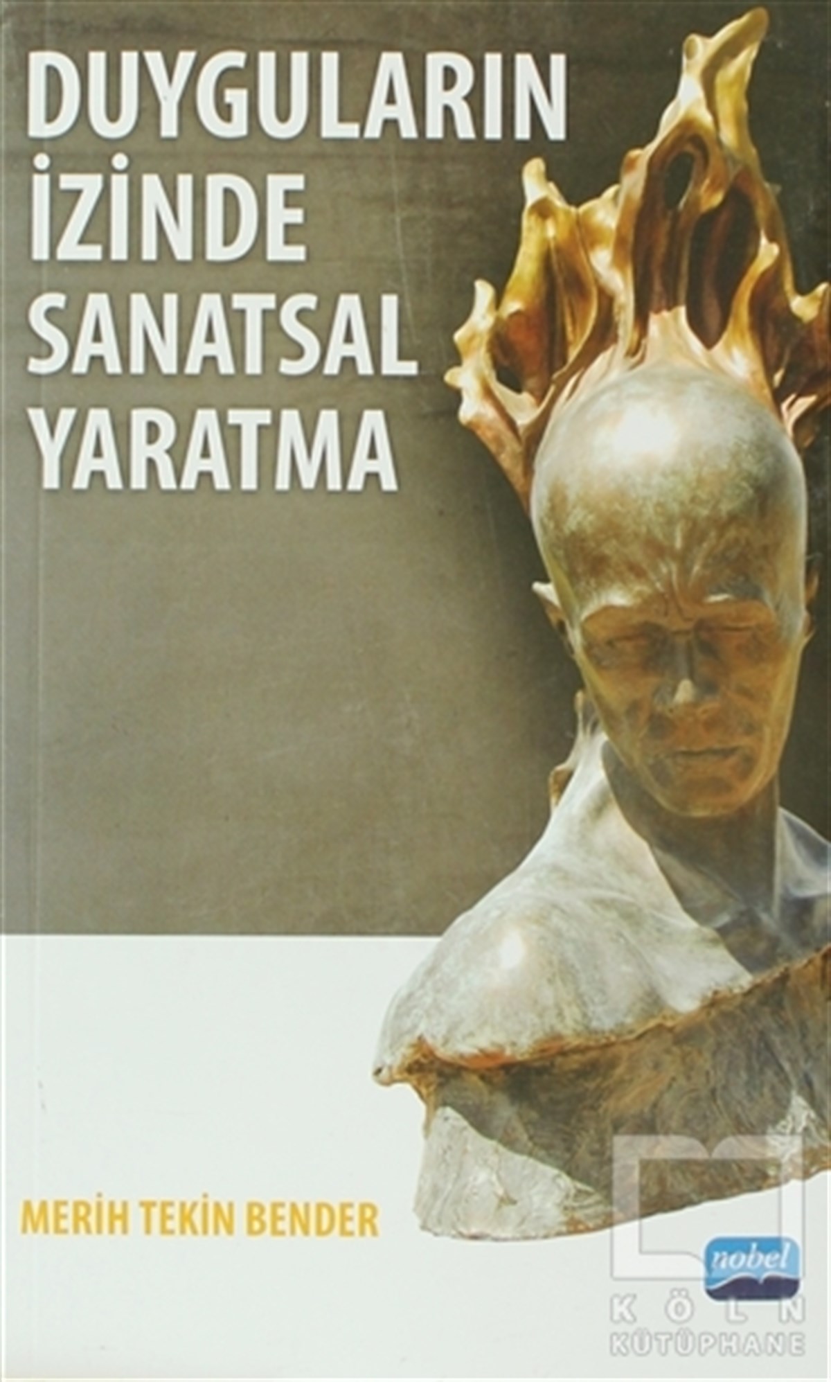 Duyguların İzinde Sanatsal Yaratma