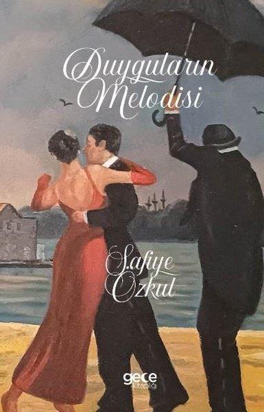 Safiye ÖzkulTürk ŞiiriDuyguların Melodisi