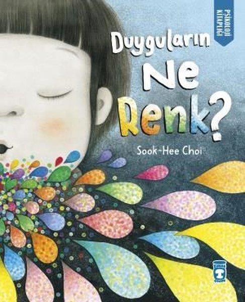 Sook-Hee ChoiÇocuk Gençlik RomanlarıDuyguların Ne Renk? Psikoloji Kitaplığı