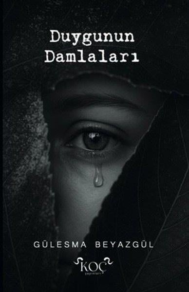 Gülesma BeyazgülTürk ŞiiriDuygunun Damlaları