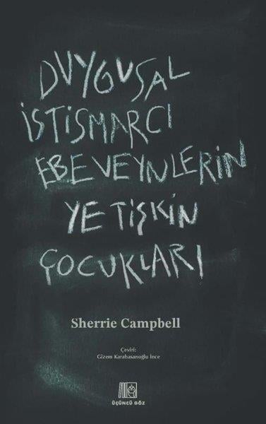 Sherrie CampbellAile - ÇocukDuygusal İstismarcı Ebeveynlerin Yetişkin Çocukları
