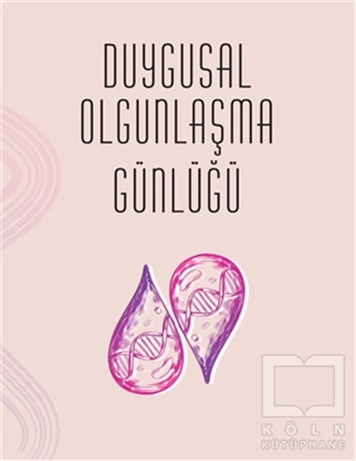 Buket KonurKişisel Gelişim KitaplarıDuygusal Olgunlaşma Günlüğü