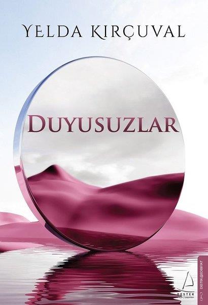 Yelda KırçuvalTürkiye RomanDuyusuzlar