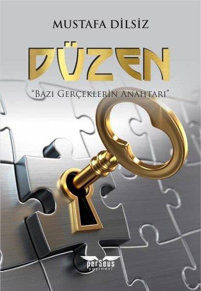 Mustafa DilsizTürkiye RomanDüzen - Bazı Gerçeklerin Anahtarı