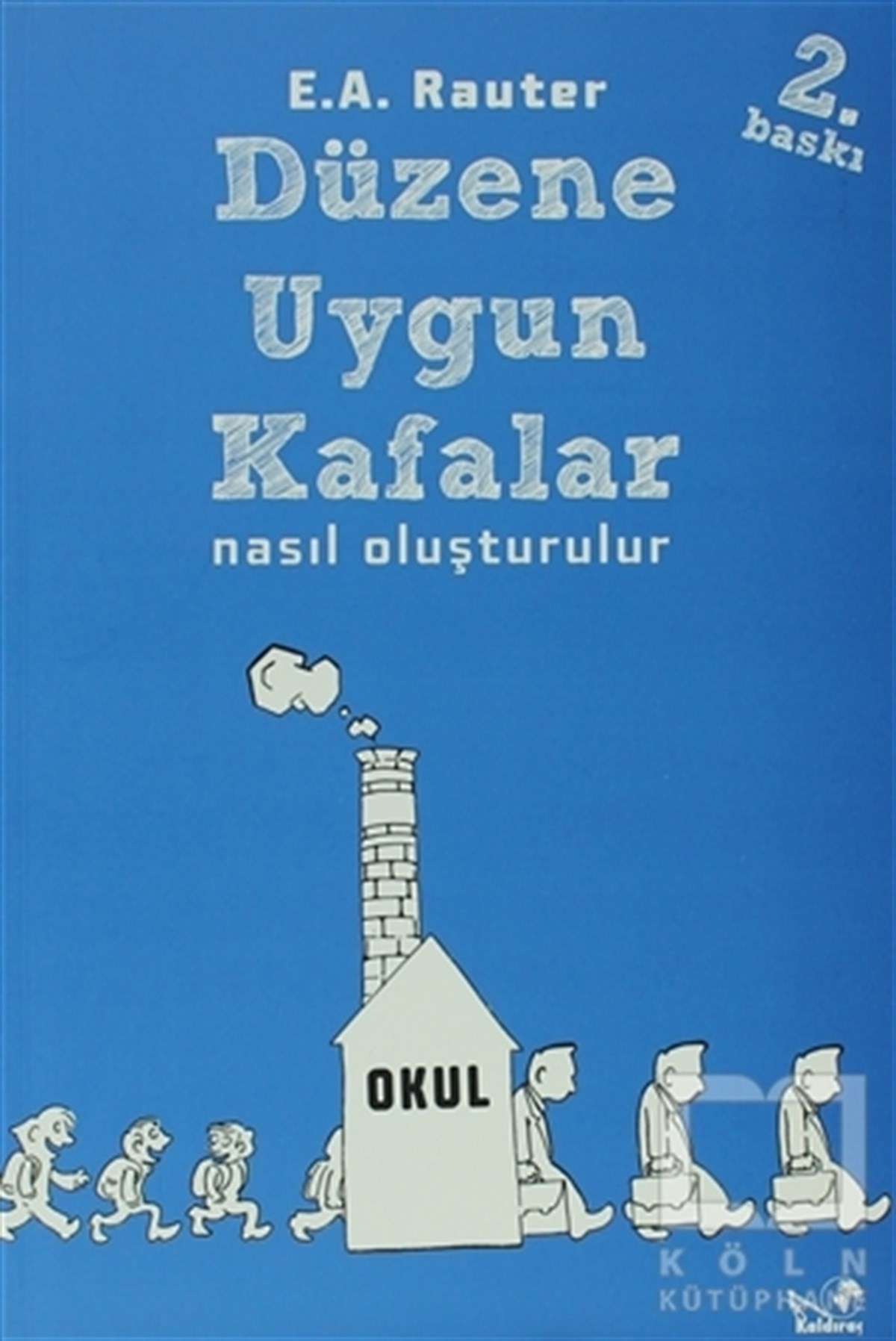Düzene Uygun Kafalar Nasıl Oluşturulur?