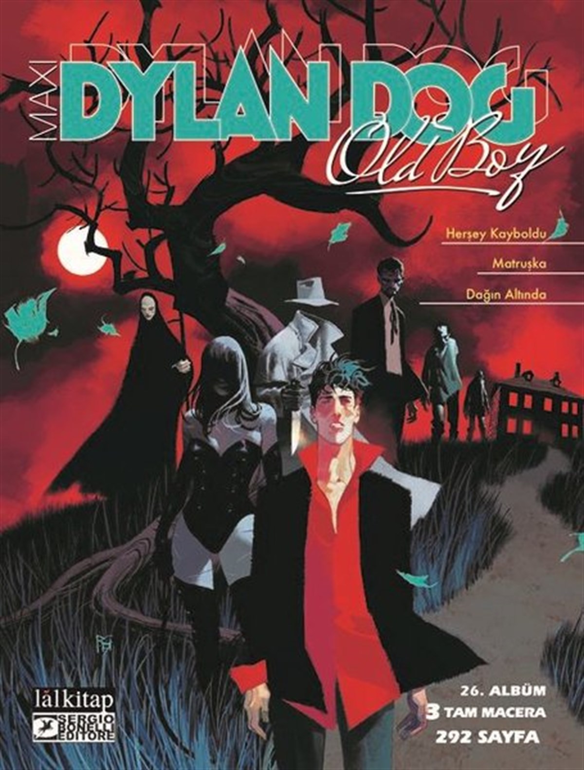 Mericone SilviaÇizgi RomanlarDylan Dog Maxi Albüm 26 - Herşey Kayboldu - Matruşka - Dağın Altında
