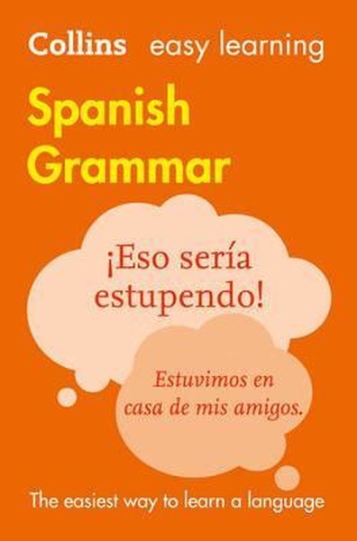 KolektifPhrase Book and LanguageEasy Learning Spanish Grammar (Collins Easy Learning Spanish)