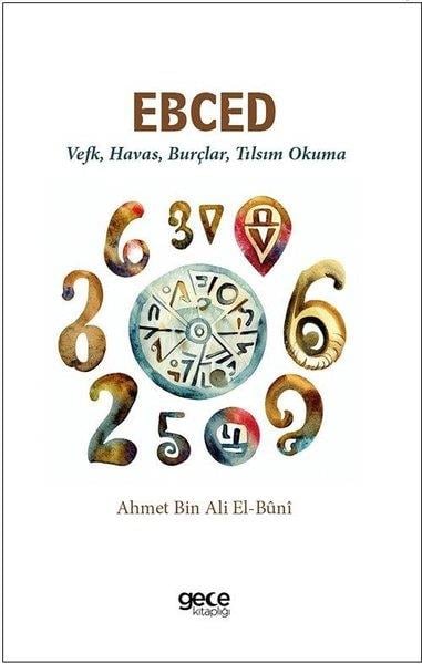 Ahmet Bin Ali El-BuniAstroloji KitaplarıEbced - Vefk, Havas, Burçlar, Tılsım Okuma