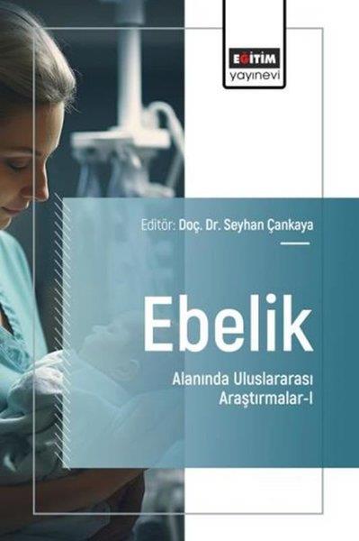 KolektifEğitimEbelik Alanında Uluslararası Araştırmalar 1