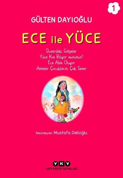 Gülten DayıoğluÇocuk Gençlik RomanlarıEce İle Yüce Cilt 1