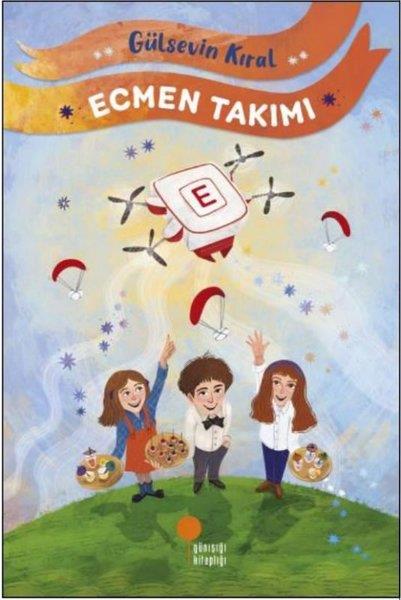 Gülsevin KiralÇocuk Gençlik RomanlarıEcmen Takımı