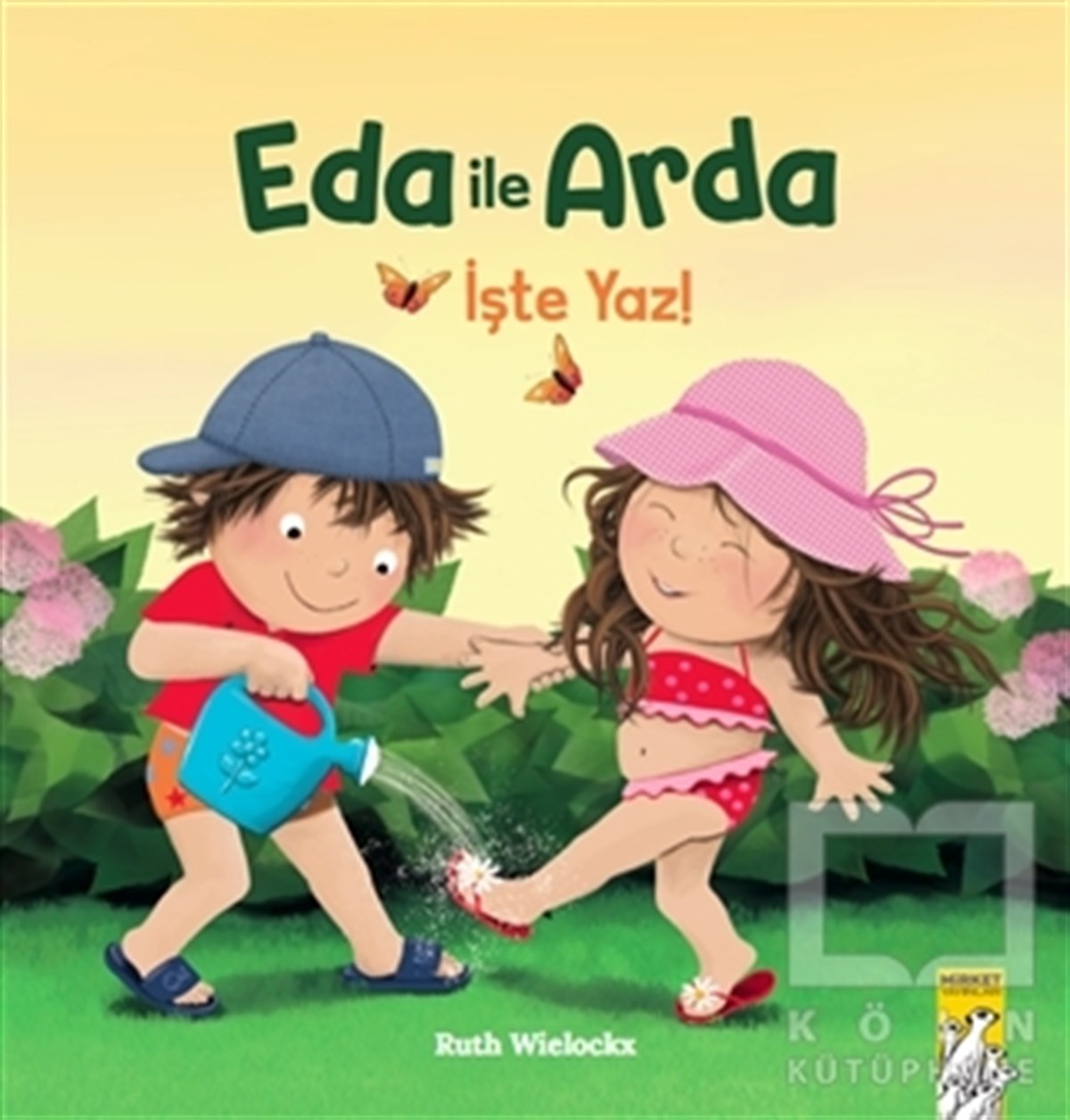 Ruth WielockxÇocuk Hikaye KitaplarıEda ile Arda - İşte Yaz!