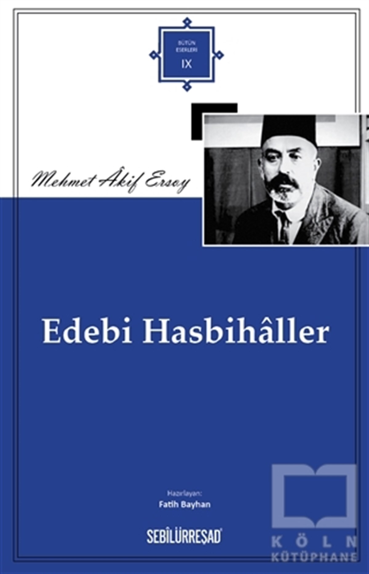 Mehmed Akif ErsoyAnlatıEdebi Hasbihaller