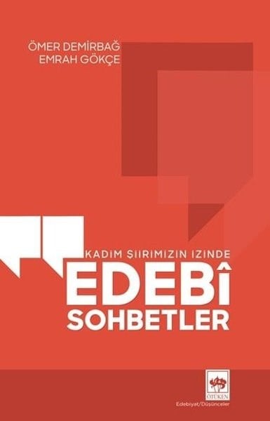 Emrah GökçeEleştiri & Kuram & İnceleme KitaplarıEdebi Sohbetler - Kadim Şiirimizin İzinde