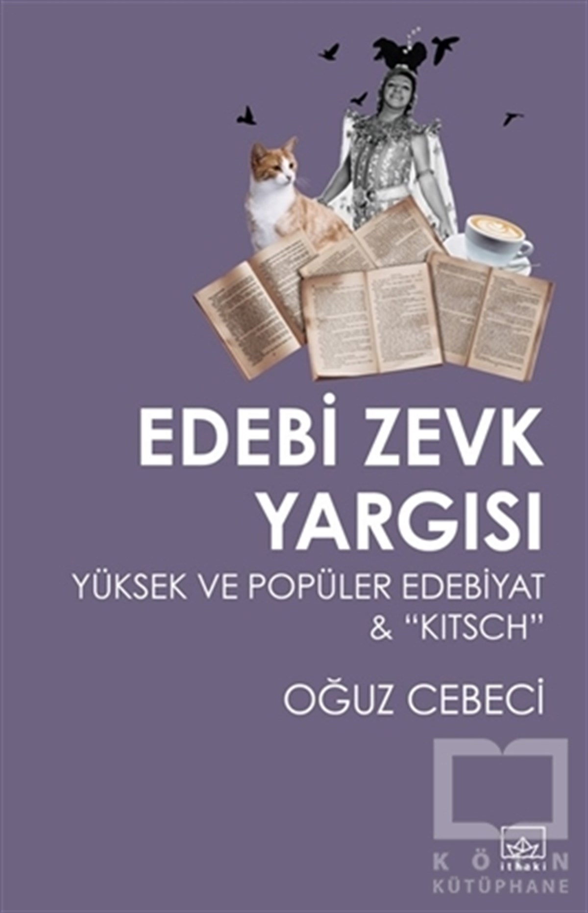 Edebi Zevk Yargısı Yüksek ve Popüler Edebiyat ve Kitsch