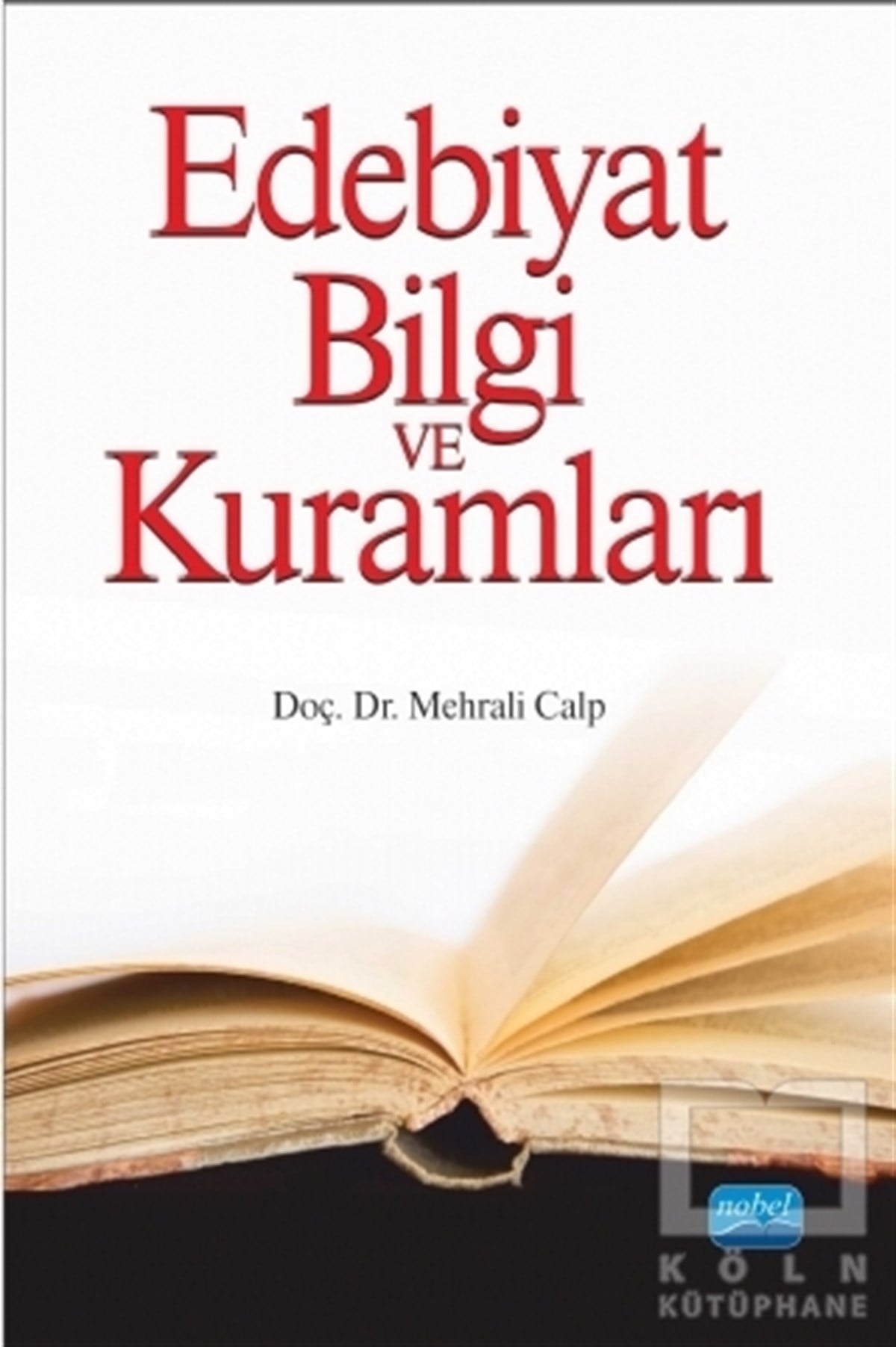 Mehrali CalpAraştırma-İnceleme-ReferansEdebiyat Bilgi ve Kuramları - 1