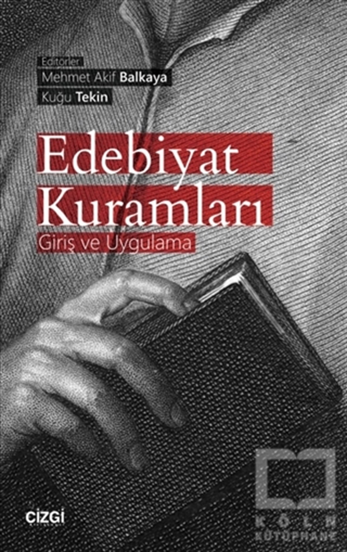 Mehmet Akif BalkayaAraştırma-İnceleme-ReferansEdebiyat Kuramları