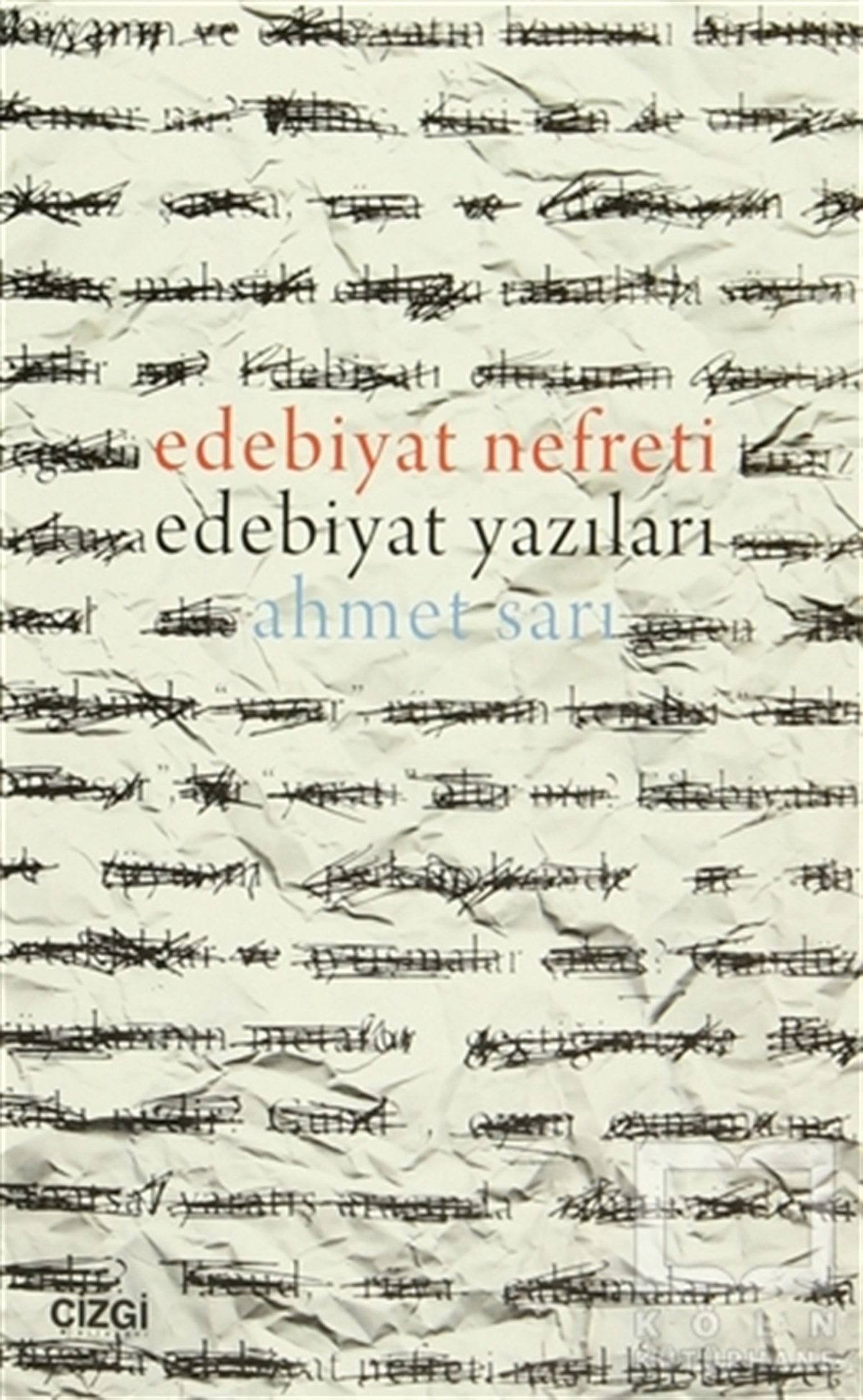 Ahmet SarıGenel KonularEdebiyat Nefreti Edebiyat Yazıları