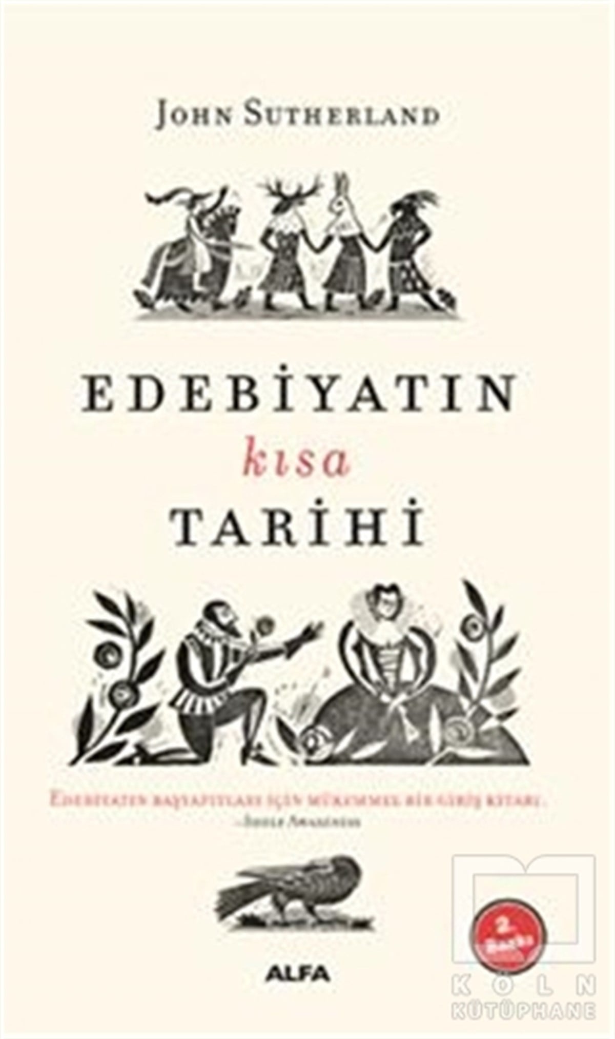 John SutherlandAraştırma-İnceleme-ReferansEdebiyatın Kısa Tarihi