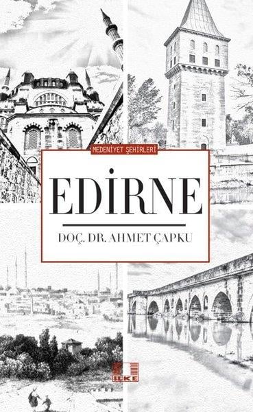 Ahmet ÇapkuSosyoloji KitaplarıEdirne - Medeniyet Şehirleri