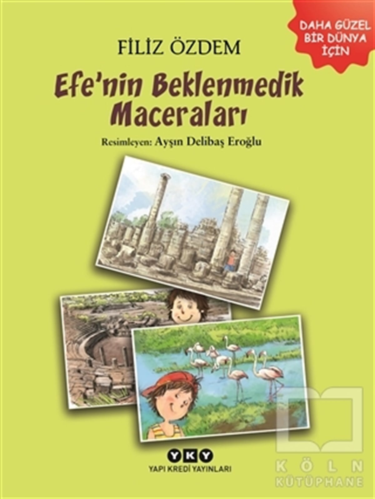 Filiz ÖzdemRoman-ÖyküEfe’nin Beklenmedik Maceraları